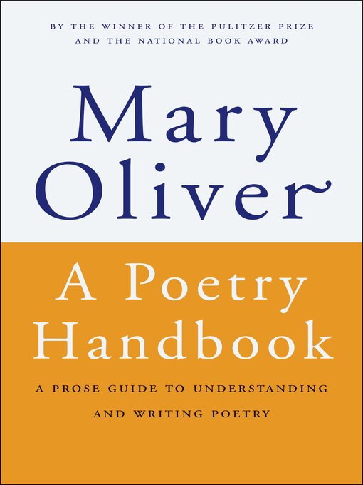 Title details for A Poetry Handbook by Mary Oliver - Available